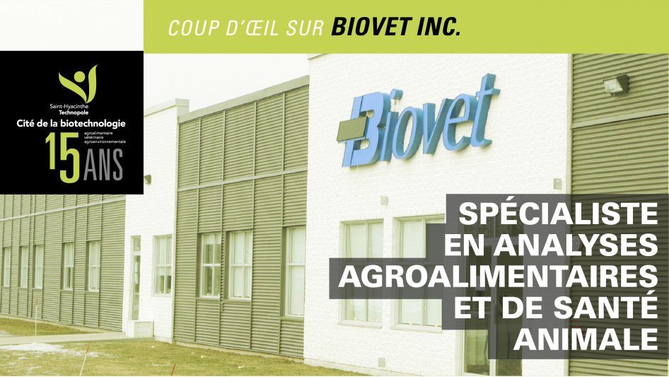 Biovet fait rayonner la Cité de la biotechnologie à travers le monde