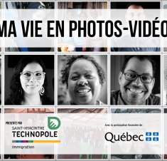 Saint-Hyacinthe Technopole présente différents parcours d’immigration avec le projet « Ma vie en photos-vidéo »