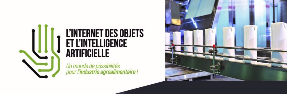 Rencontre stratégique &#8211; L’Internet des objets et l’intelligence artificielle, au service de l’industrie agroalimentaire !