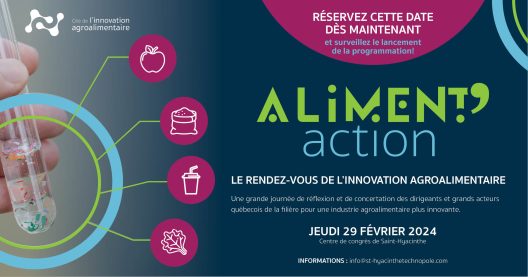 L’industrie agroalimentaire québécoise conviée à un grand rendez-vous sur l’innovation de la filière le 29 février prochain à Saint-Hyacinthe