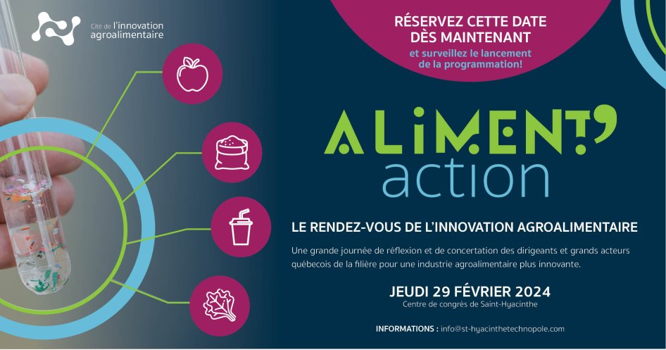 L’industrie agroalimentaire québécoise conviée à un grand rendez-vous sur l’innovation de la filière le 29 février prochain à Saint-Hyacinthe