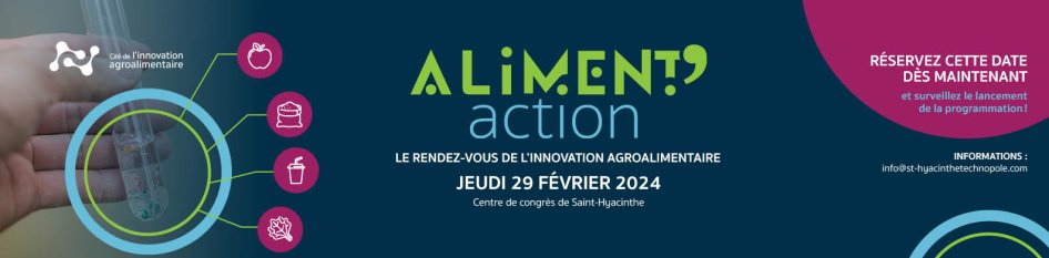 Aliment&rsquo;Action &#8211; Rendez-vous de l&rsquo;innovation agroalimentaire &#8211; 2024