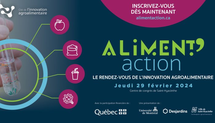 Procurez-vous vos billets dès maintenant pour ALIMENT'ACTION, le 1er rendez-vous québécois de l'innovation agroalimentaire - 29 février 2024