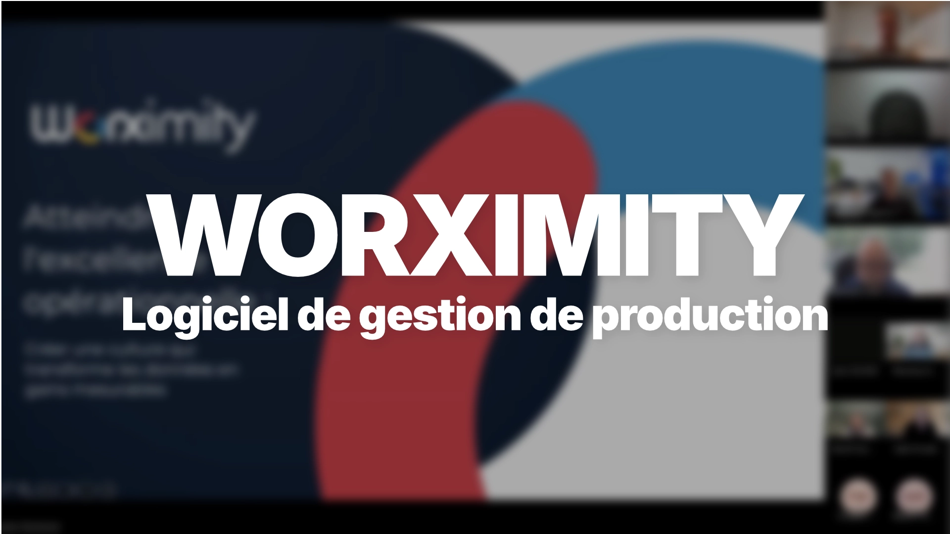 Webinaire | Worximity - Logiciel de gestion de production
