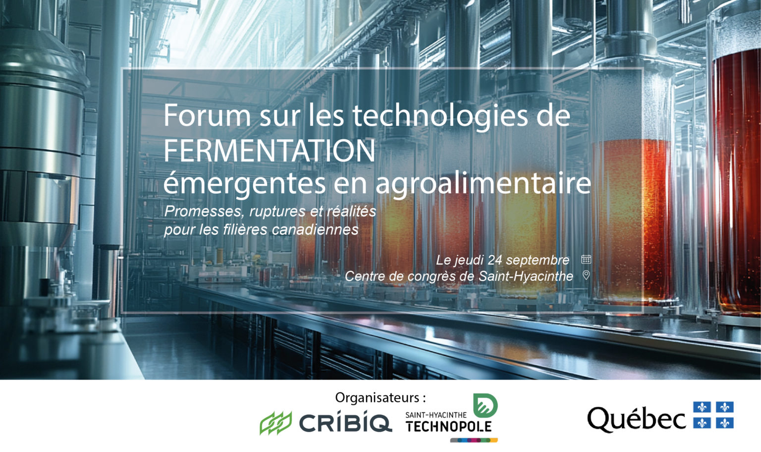 Forum sur les technologies de fermentation émergentes en agroalimentaire : promesses, ruptures et réalités pour les filières canadiennes